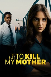 The Plot to Kill My Mother-voll