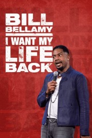 Bill Bellamy: I Want My Life Back-voll