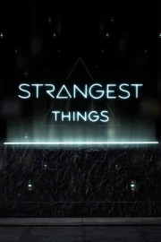 Strangest Things-voll