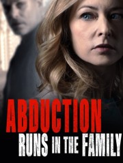 Abduction Runs in the Family-voll