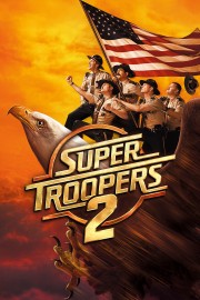 Super Troopers 2-voll