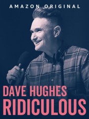 Dave Hughes: Ridiculous-voll