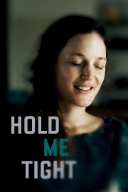 Hold Me Tight-voll