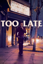 Too Late-voll