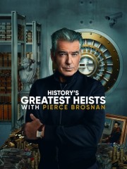History's Greatest Heists with Pierce Brosnan-voll