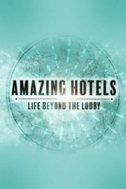 Amazing Hotels: Life Beyond the Lobby-voll