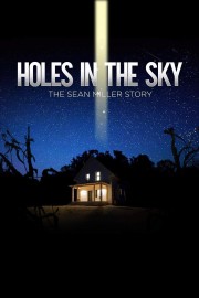 Holes In The Sky: The Sean Miller Story-voll