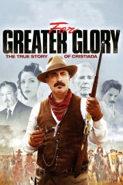 For Greater Glory: The True Story of Cristiada-voll