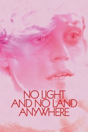 No Light and No Land Anywhere-voll