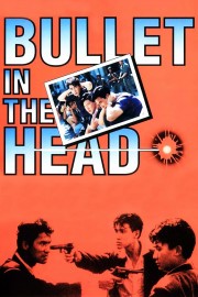 Bullet in the Head-voll
