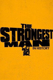 The Strongest Man in History-voll