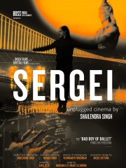Sergei: Unplugged Cinema by Shailendra Singh-voll