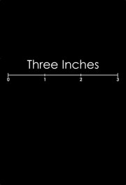 Three Inches-voll