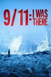 9/11: I Was There-voll