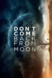 Don't Come Back from the Moon-voll