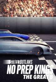 Street Outlaws: No Prep Kings: The Great 8-voll