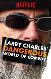 Larry Charles' Dangerous World of Comedy-voll