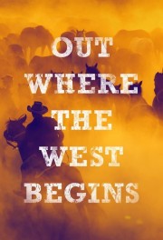 Out Where the West Begins-voll