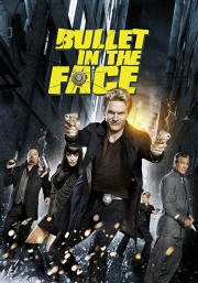 Bullet in the Face-voll