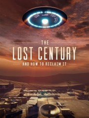 The Lost Century: And How to Reclaim It-voll