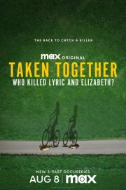 Taken Together: Who Killed Lyric and Elizabeth?-voll