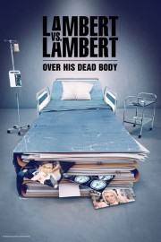 Lambert vs. Lambert: Over His Dead Body-voll